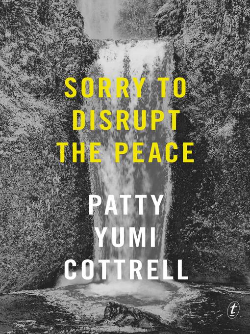 Title details for Sorry to Disrupt the Peace by Patrick Cottrell - Available